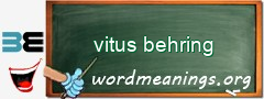 WordMeaning blackboard for vitus behring